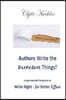 Authors Write the Darnedest Things!: A Light-hearted Persuasion to Write Right - for Better Effect