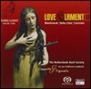 Netherlands Bach Society 사랑과 탄식 - 몬테베르디와 다른 작곡가들 (Love And Lament : Monteverdi And Others)