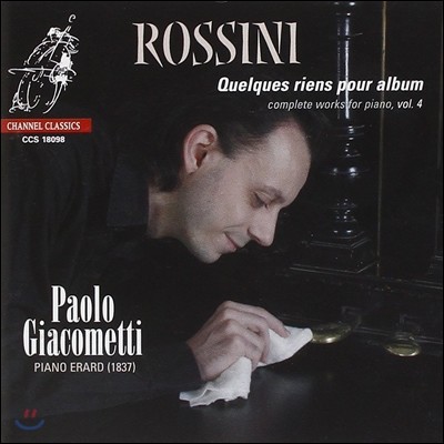 Paolo Giacometti 로시니: 피아노 전곡 4집 (Rossini: Complete Works for Piano Volume 4)