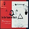 Florilegium / Catherine Bott 바흐 가문의 실내악 작품집 (In The Name Of Bach)