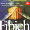 Josef Suk 피비히 : 바이올린 소나타 (Fibich: Music for Violin & Piano)