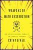 Weapons of Math Destruction