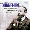 Tournemire : Suite De Morceaux Pour Orgue