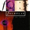 Fourplay - Between The Sheets