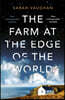 The Farm at the Edge of the World