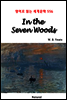 In the Seven Woods - 영어로 읽는 세계문학 556