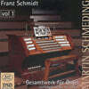Martin Schmeding 쉬미트: 오르간 작품 전집 (Schmidt : Complete Works For Organ)
