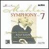Rafael Kubelik 말러: 교향곡 7번 (Gustav Mahler: Symphony No. 7 in E minor) 라파엘 쿠벨릭