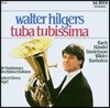 Walter Hilgers 튜바 연주집 (Tuba Tubissima)