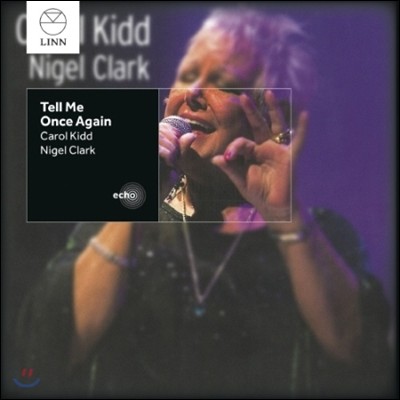 Carol Kidd & Nigel Clark (캐롤 키드 & 나이젤 클락) - Tell Me Once Again