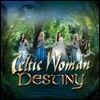Celtic Woman 켈틱 우먼 - 데스티니 (Destiny)