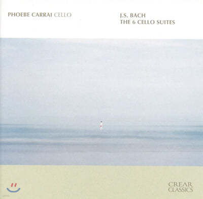 Phoebe Carrai 바흐: 독주 첼로를 위한 6개의 모음곡 (Bach : Six Suites For Solo Cello)