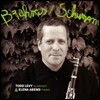 Todd Levy 브람스: 클라리넷 소나타 / 슈만: 클라리넷과 피아노를 위한 로망스 (Brahms / Schumann : Chamber Works F Clarinet & Piano)