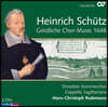 Dresden Kammerchor 쉬츠: 성스러운 합창음악 - 드레스덴 실내 합창단 (Schutz: Geistliche Chor-Music 1648 Op. 11, SWV 369-397)