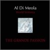 Al Di Meola - The Grande Passion