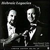 Aaron Rosand 아론 로잔드 바이올린 소나타집 (Hebraic Legacies)