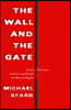 The Wall and the Gate