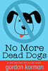 No More Dead Dogs