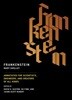 Frankenstein: Annotated for Scientists, Engineers, and Creators of All Kinds