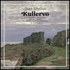 Ari Rasilainen 시벨리우스: 쿨레르보 (Jean Sibelius: Kullervo)