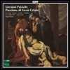 Diego Fasolis 지오반니 파이지엘로: 예수 그리스도의 수난 (Giovanni Paisiello: La Passione di Gesu Cristo)