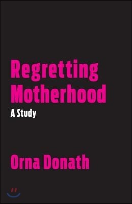 The Regretting Motherhood