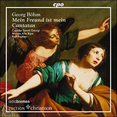 Ralf Popken 게오르크 뵘: 4개의 칸타타 (Georg Bohm: Cantatas - Mein Freund ist Mein)