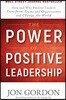 The Power of Positive Leadership