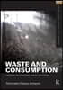 Waste and Consumption
