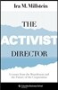 The Activist Director: Lessons from the Boardroom and the Future of the Corporation