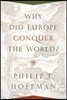 Why Did Europe Conquer the World?