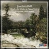 Ingolf Turban 요아힘 라프: 바이올린과 피아노를 위한 작품 3집 (Joachim Raff: Works for Violin & Piano Vol.3)