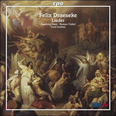 Ingeborg Danz / Roman Trekel 드래제케 : 가곡집 (Felix Draeseke: Lieder)