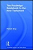 Routledge Guidebook to The New Testament