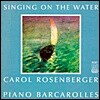 Singing On The Water, Piano Barcarolles