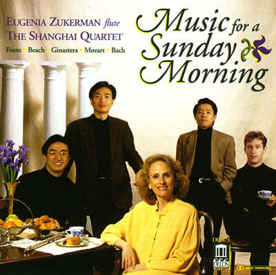 Eugenia Zukerman / Shanghai String Quartet 일요일 아침을 위한 음악 (Music For A Sunday Morning) 