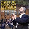 Stars Of The Moscow Chamber Orchestra