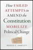 How Failed Attempts to Amend the Constitution Mobilize Political Change
