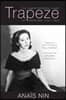 Trapeze: The Unexpurgated Diary of Anais Nin, 1947-1955