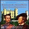 Wagner : Musik In Scholb Hohenschwangau