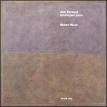 Herbert Henck 장 바라크: 피아노 소나타 (Jean Barraque: Piano Sonatas)