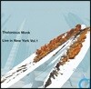 Thelonious Monk - Live In New York Vol 1