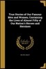 True Stories of Our Famous Men and Women, Containing the Lives of Almost Fifty of Our Nation's Heroes and Heroines