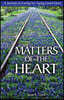 Matters Of The Heart: A Journey in Caring For Aging Loved Ones