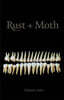 Rust + Moth: Autumn 2016