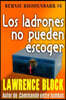 Los ladrones no pueden escoger