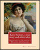 Katie Stewart, a True Story and Other Tales. by: Mrs. Oliphant (Margaret): Margaret Oliphant Wilson Oliphant (N?e Margaret Oliphant Wilson) (4 April 1
