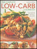 Complete Low-Carb Cookbook: Lose Weight the Smart Way with 150 Healthy, Tasty Recipes. Every Dish Shown Step by Step with 600 Stunning Color Photograp