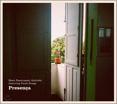 Steen Rasmussen Quinteto / Paulo Braga (스틴 라스무센 퀸텟, 파울로 브라가) - Presenca