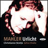 Christianne Stotijn 말러: 뤼케르트 가곡집 (Mahler Lieder)